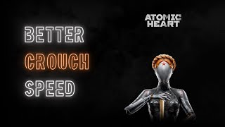 Atomic Heart - Better Crouch Speed (Mod Showcase)
