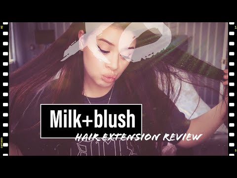 MILK AND BLUSH HAIR EXTENSION REVIEW | LOVE THIS FEELING 20 inch