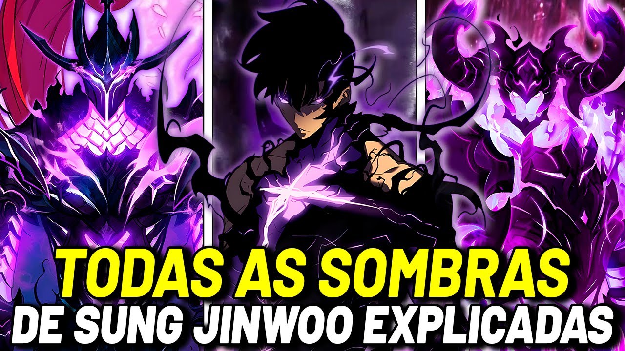 TODAS AS SOMBRAS DE SUNG JIN WOO EXPLICADAS (Solo Leveling) (Beru, Bellion, Igris...)