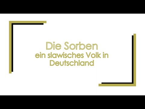 Die Sorben - ein slawisches Volk in Deutschland