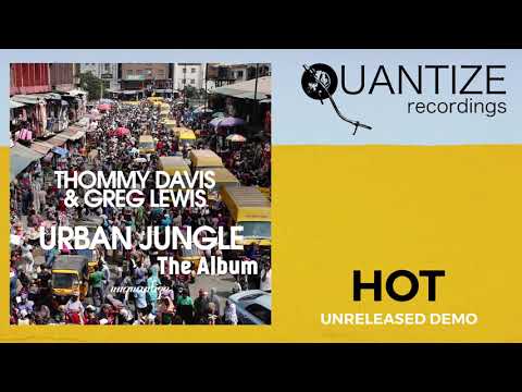 Thommy Davis & Greg Lewis - Hot (Unreleased Demo)