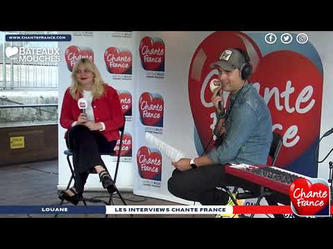 Les Interviews CHANTE FRANCE avec LOUANE