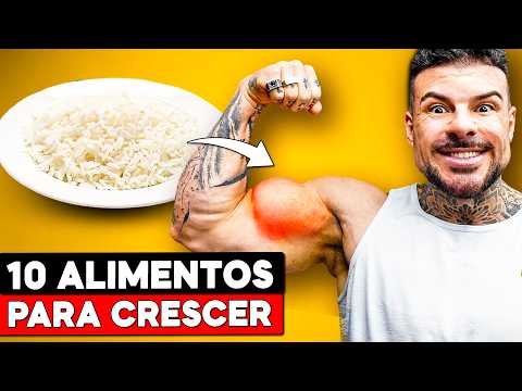 Os 10 Alimentos ESSENCIAIS para Ganhar MASSA MUSCULAR!