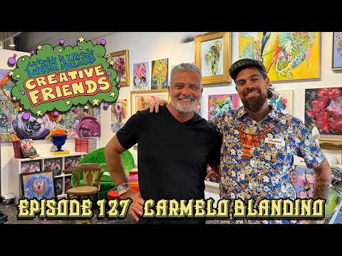 Creative Friends # 127 - Carmelo Blandino (Artist)