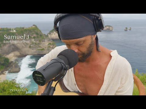 Samuel J - Looking for You (Live from Intaaya)