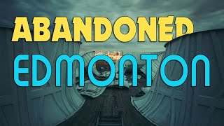 Wasteland-Exploring Forgotten and Abandoned Edmonton Alberta (URBEX)