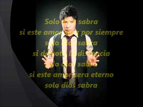solo dios sabra daniel calderon letra