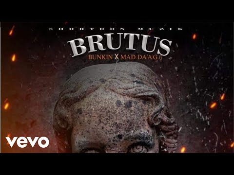 Bunkin, Mad Daag6 - Brutus (Official Audio)