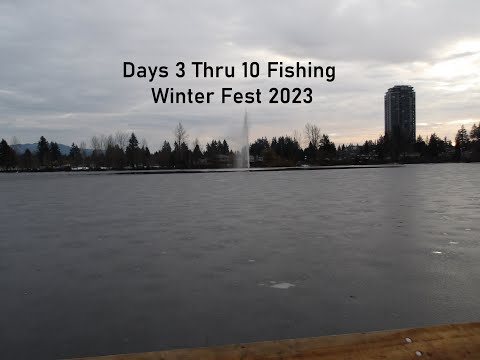Days 3 Thru 10 Fishing Winter Fest 2023