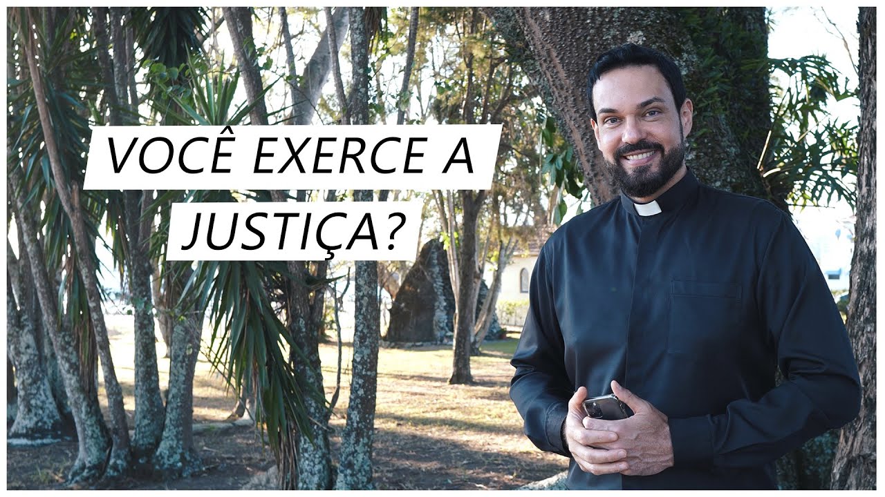A Virtude Cardeal da Justiça | Padre Adriano Zandoná