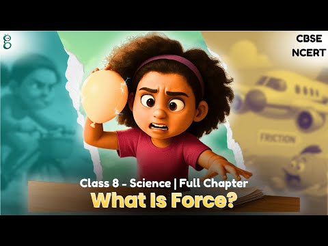 Exploring Forces – Class 8 Science - Curiosity video