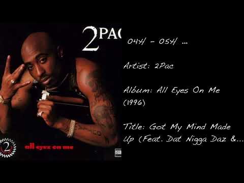 04h - 05h ... (2Pac / Got My Mind Made Up)