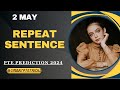 PTE Repeat Sentence - May 2024-MOST REPEATED IN EXAMS PREDICTION