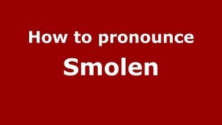 How to pronounce Smolen