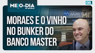 Moraes e o vinho no bunker do Banco Master | Meio-Dia em Brasília - 28/01/2026