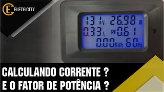 FATOR DE POTÊNCIA - POR QUE ELE É TÃO IMPORTANTE NO CÁLCULO DAS CORRENTES?