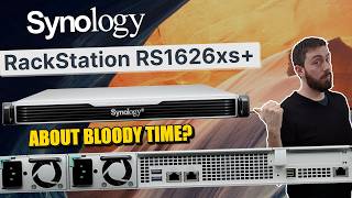 Synology RS1626xs+ NAS Revealed - WORTH THE WAIT?