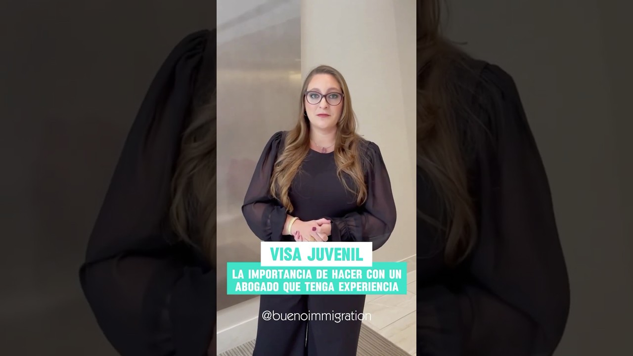 VISA JUVENIL: La importancia de buscar una abogado con experiencia 🥺 #visajuvenil #inmigracion