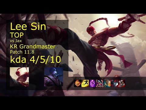 Lee Sin Top vs Jax - KR Grandmaster 4/5/10 Patch 11.8 Gameplay // [롤] 리 신 vs 잭스 탑