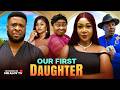 OUR FIRST DAUGHTER Mr Aloy Latest Movie 2026 New Nigerian Movies 2026 African Movies Newmovie
