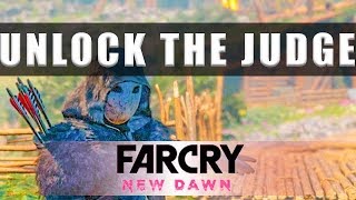 Far Cry New Dawn how to unlock The Judge