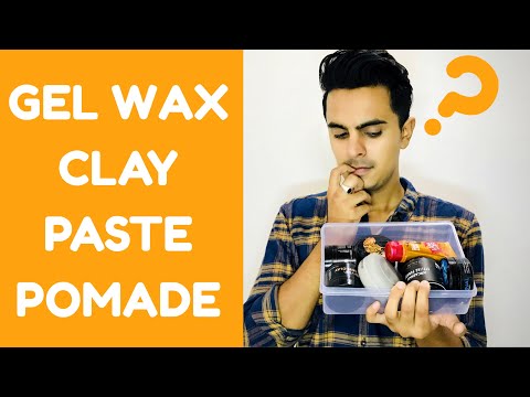 Hair products : difference between hair gel, wax, clay, past...