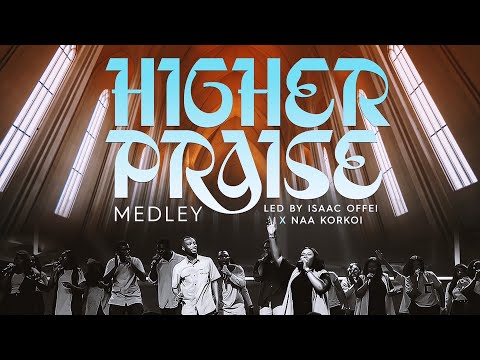 HIGHER PRAISE MEDLEY - TMcube