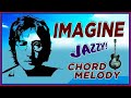 "Imagine"- Jazz Chord Melody Lesson