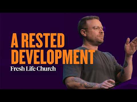 A Rested Development | Psalm 23 | Pastor Kyle Heinecke