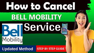 How To Cancel Bell Mobility Services in just 1 Minute [ New Updated Guide ]
