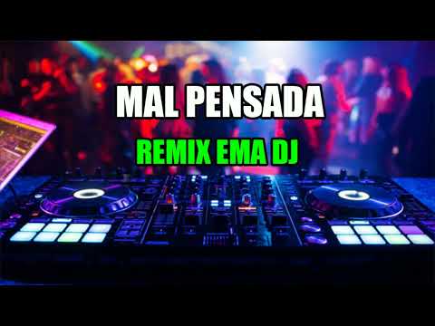 MAL PENSADA  JHON C X R JOTA REMIX EMA DJ DE SAN JUAN ARGENTINA