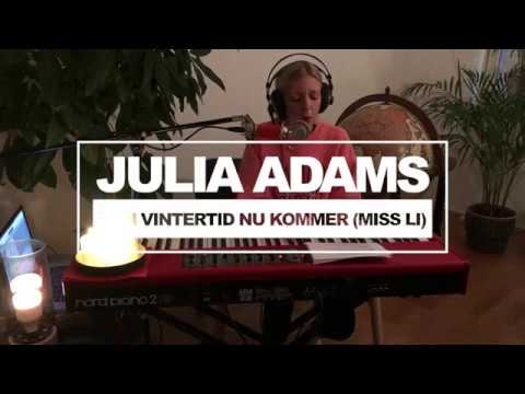 Julia Adams - Den vintertid nu kommer (Miss Li cover)