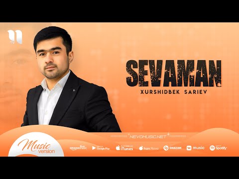 Xurshidbek Sariev - Sevaman (audio 2022)