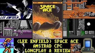 [AMSTRAD CPC] (Lee Enfield) Space Ace - Longplay & Review (aka "Bob Morane Science Fiction 1")