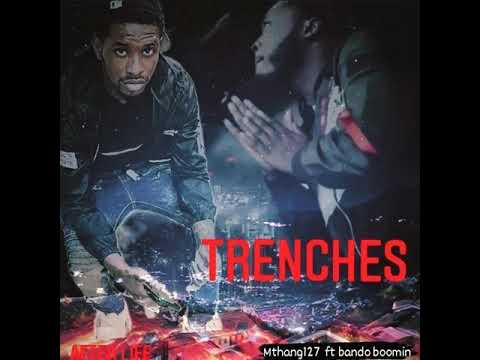 MThang127 ft Bando boomin -Trenches