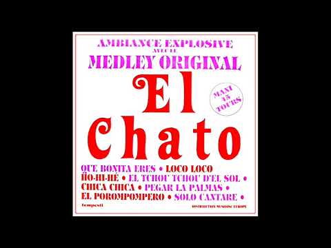 El Chato - Medley (1979) (audio officiel)