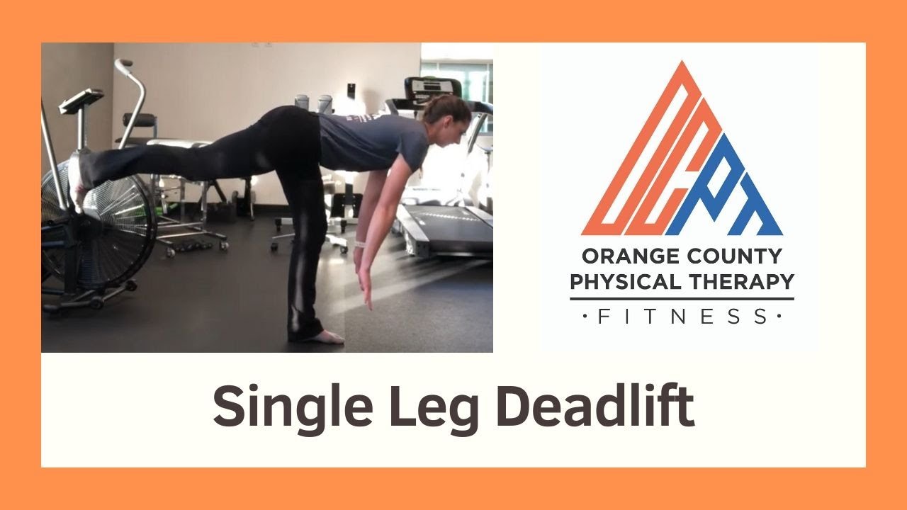 Single Leg Romanian Deadlift RDL (Orange County Physical Therapy OCPT) - YouTube