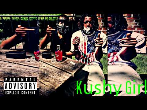 Lil Loui-Kushy Girl (Prod. By SnowGod)