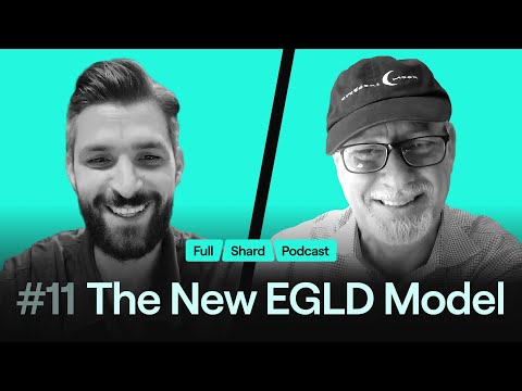 Episode 11 - The New EGLD Model