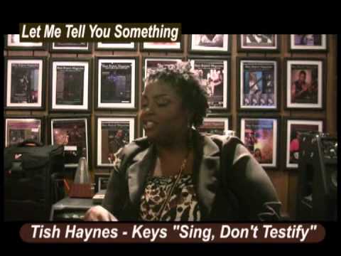 "Let Me Tell You Something" - Tish Haynes-Keys - (Sing, Don't Testify) - www.Jross-tv.com