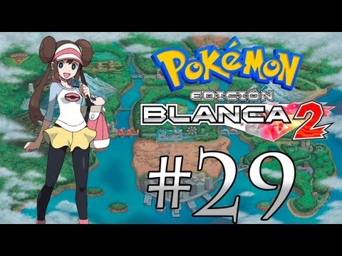 Pokémon Blanco 2 | Ep. 29 Pueblo Arenisca