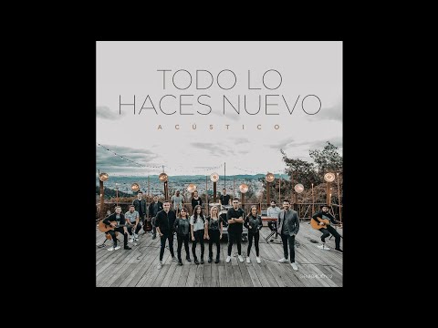 Generacion 12 - Todo Lo Haces Nuevo