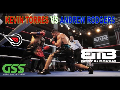 Best in Boxing Kevin Torres vs Andrew Rodgers Fight