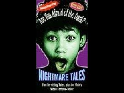 Are You Afraid of the Dark? - Nightmare Tales