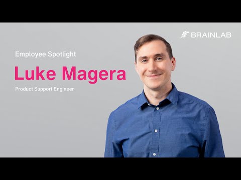 Employee Spotlight: Luke Magera, Product Support Engineer at Brainlab