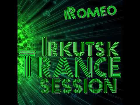 iRomeo - Irkutsk Trance Session