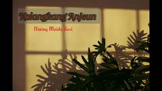 Download lagu Kalangkang Anjeun - Nining Meida Sari mp3