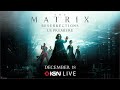The Matrix Resurrections – U.S. Premiere Livestream