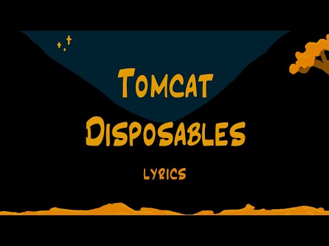 Will Wood - Lyrics: Tomcat Disposables