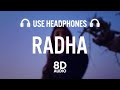 Radha (8D AUDIO) Dhvani Bhanushali | Abhijit Vaghani | Kunaal Vermaa